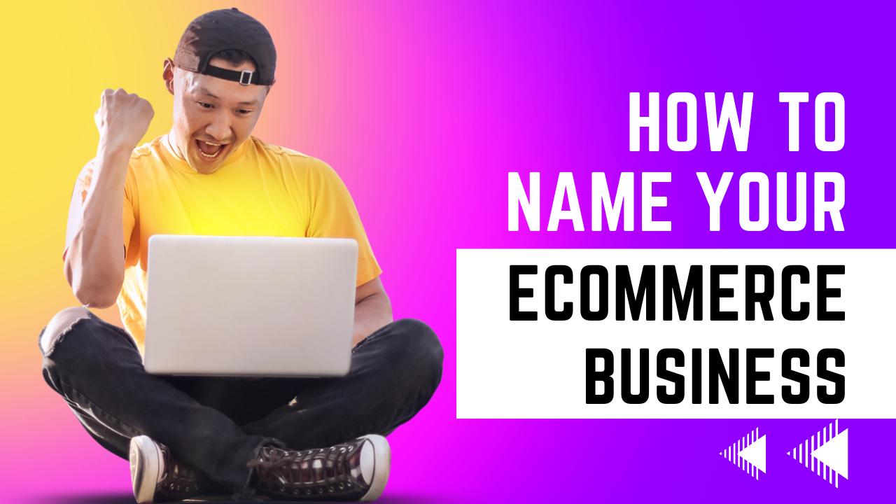 How To Name Your Ecommerce Business? - Your Life Cafe